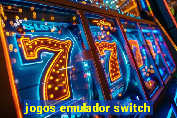 jogos emulador switch